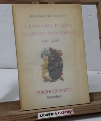 La vida del buscón llamado Don Pablos (Numerado) - Francisco de Quevedo