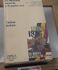 La república española y la guerra civil - Gabriel Jackson