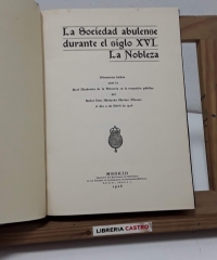 La sociedad abulense durante el siglo XVI. La Nobleza - Abelardo Merino Álvarez.