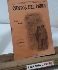 Cantos del pária. Poesías radicales - Antonio Férnandez de los Reyes