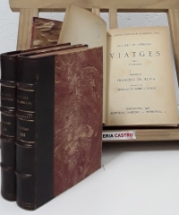Viatges Ali-Bey 13 Números enqüadernats en una bonica holandesa en III volums - Domingo Badía y Leblich, Príncipe Ali Bey el Abbassí