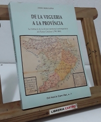 De la vegueria a la província - Jesús Burgueño.