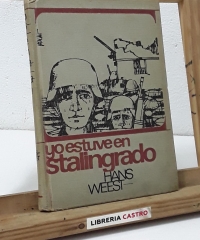 Yo estuve en Stalingrado - Hans Weest
