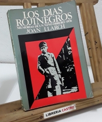Los días rojinegros. Memorias de un niño obrero 1936 - Joan Llarch
