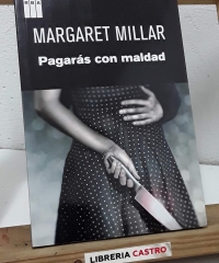 Pagarás con maldad - Margaret Millar