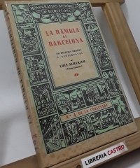 La Rambla de Barcelona. Su historia urbana y sentimental - Luis Almerich