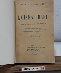 L'Oiseau bleu - Maurice Maeterlinck.