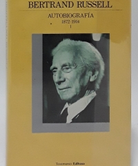 Autobiografía I (1872-1914) - Bertrand Russell