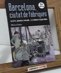 Barcelona ciutat de fàbriques - Mercè Tatjer
