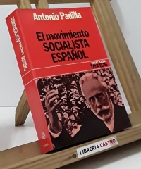 El Movimiento Socialista Español - Antonio Padilla
