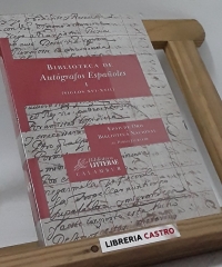 Biblioteca de Autógrafos Españoles I (siglos XVI-XVII). Edad de Oro, Biblioteca Nacional - Pablo Jauralde