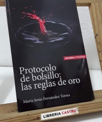 Protocolo de bolsillo: Las reglas de oro - María Jesús Fernández Torres