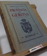La provincia de Gerona - Joaquín Pla Cargol
