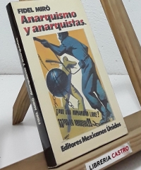 Anarquismo y anarquistas - Fidel Miró
