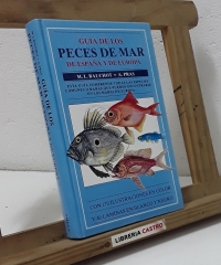 Guía de los peces de mar de España y de Europa - M. L. Bauchot y A. Pras