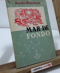 Mar de fondo (Dedicado por el autor) - Antón Menchaca