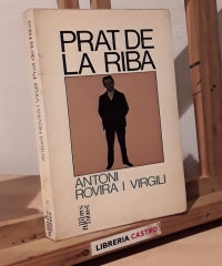 Prat de la Riba - Antoni Rovira i Virgili