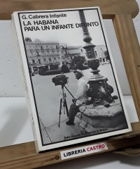 La Habana para un Infante Difunto - Guillermo Cabrera Infante