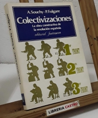 Colectivizaciones. La obra constructiva de la revolución española - A. Souchy y P. Folgare