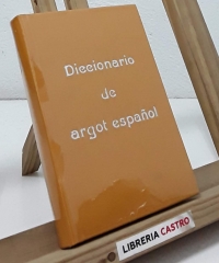 Diccionario de Argot Español - Luis Besses