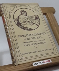 Poetas franceses ilustres del siglo XIX. Traducción en verso castellano por D. Teodoro Llorente - Varios