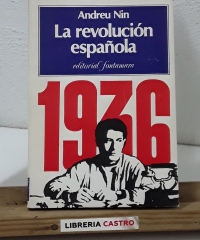 La revolución española. 1930 - 1937 - Andreu Nin