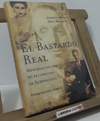 El bastardo real - Leandro Alfonso y Ruiz Moragas