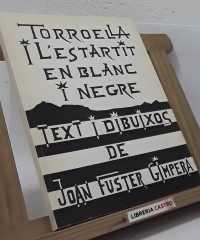 Torroella i l'Estartit en blanc i negre - Joan Fuster Gimpera