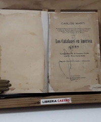 Los catalanes en Ámerica. Cuba - Carlos Martí
