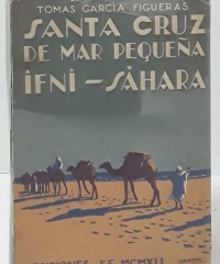 Santa Cruz de mar pequeña. Ifni-Sáhara - Tomás Garcia Figueras
