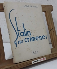 Stalin y sus crímenes - León Trotsky