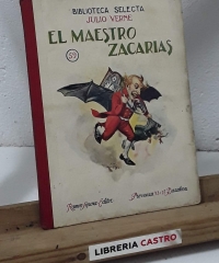 El maestro Zacarías - Julio Verne