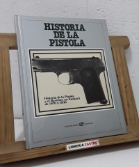 Historia de la pistola y el revólver en Euskadi de 1870 a 1936 - Varios