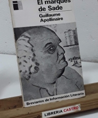 El marqués de Sade - Guillaume Apollinaire.