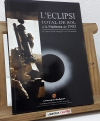 L' Eclipsi total de sol a la Mallorca de 1905 - Varis.