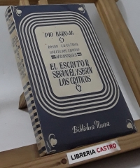 El escritor según él y según los críticos - Pío Baroja