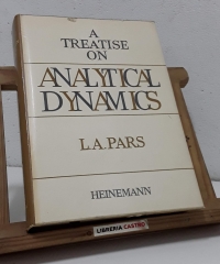 A treatise on analytical dynamics - L. A. Pars.