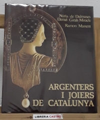 Argenters i joiers de Catalunya - Nuria de Dalmases y Daniel Giralt-Miracle