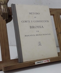 Método de corte y confección Brossa - Margarita Brossa de Batlle