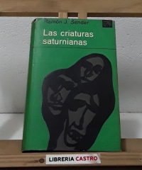 Las criaturas saturnianas - Ramón J. Sender