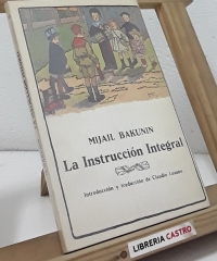 La Instrucción Integral - Mijail Bakunin
