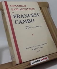 Discursos Parlamentaris de Francesc Cambó - Francesc Cambó
