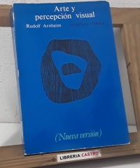 Arte y percepción visual. Psicología del ojo creador. (Nueva versión) - Rudolf Arnheim