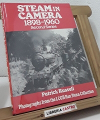 Steam in camera 1898-1960. Second Series - Patrick Russell