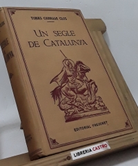 Un Segle de Catalunya - Tomás Caballé y Clos