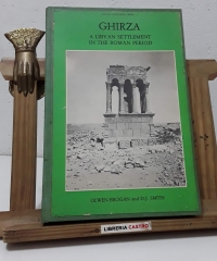 Ghirza. A Libyan settlement in the Roman period - Olwen Brogan and D.J. Smith.