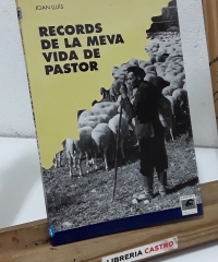 Records de la meva vida de pastor - Joan Lluís.