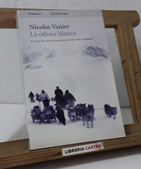 La odisea blanca - Nicolás Vanier