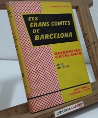 Els grans comtes de Barcelona - Santiago Sobrequés Vidal.