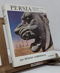 Persia. Protoiranios, Medos, Aquemenidas - Roman Ghirshman.